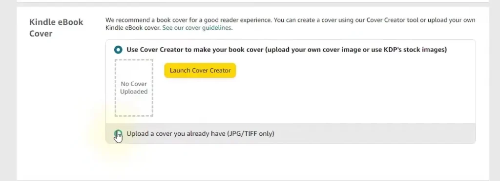 The Kindle eBook Cover section in KDP with options to launch the Cover Creator or upload a pre-made cover file.